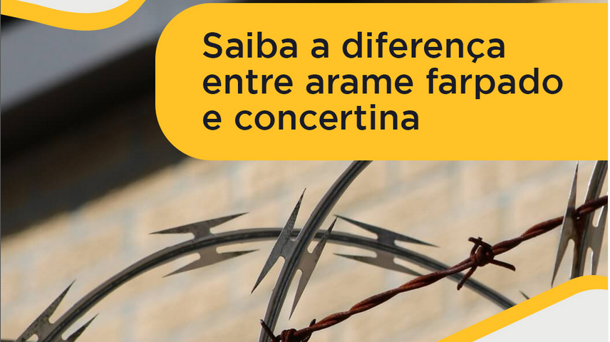 Saiba a diferença entre arame farpado e concertina