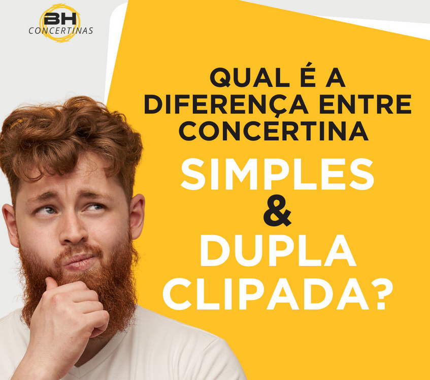 Qual a Diferença Entre Concertina Simples e Dupla Clipada